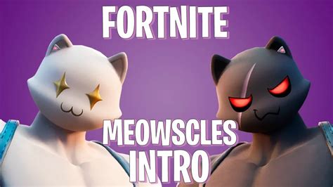 Fortnite Meowscles Intro Youtube