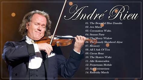 Best Of André Rieu André Rieu Greatest Hits 2020 André Rieu Instrumental Violin6 Youtube