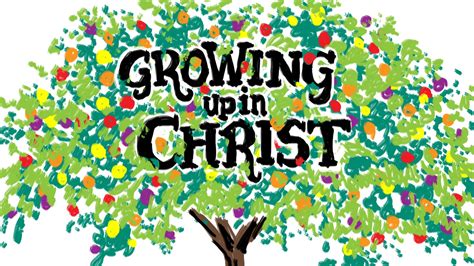 Image Result For Growing In Christ Praise The Lords Christ Lord