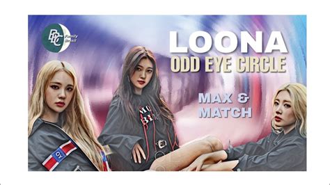Full Album Loona Odd Eye Circle Max Match Youtube