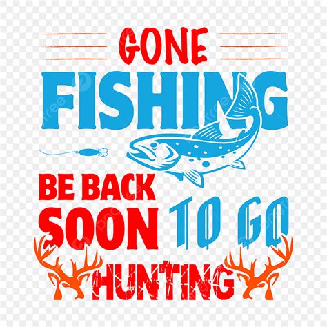 Gone Fishing Png Vector PSD And Clipart With Transparent Background
