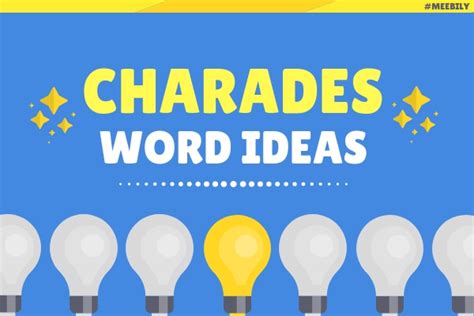 150 Coolest Charades Words Game Ideas Meebily