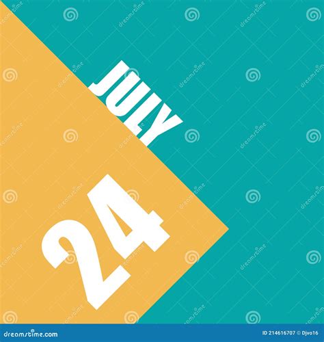 July 24th Day 24 Of Monthillustration Of Date Inscription On Orange