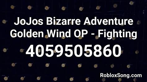 Jojos Bizarre Adventure Golden Wind Op Fighting Roblox Id Roblox