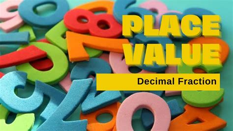 Mastering The Place Value System In Decimal Fractions Maths And