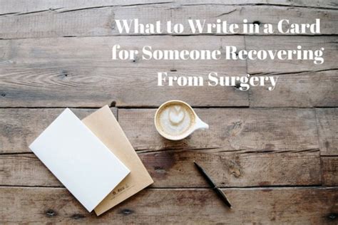 How To Write Get Well Soon Messages And Wishes After Surgery Holidappy