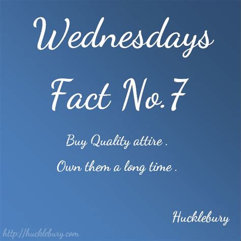 Wednesdays Fact 7 Buy Quality Attire Own Them A Long Time Facts