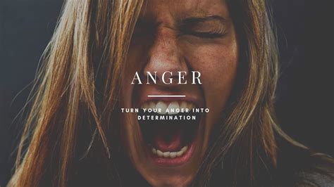 Anger Turn Your Anger Into Motivation The Real Motivation Neha