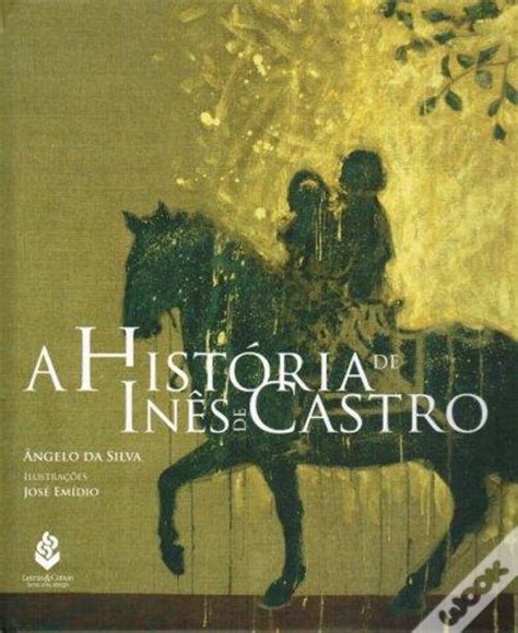 A História De Inês De Castro Livro Wook