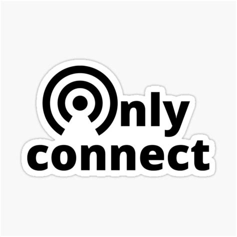 Only Connect Sticker By Ilies Explore Redbubble