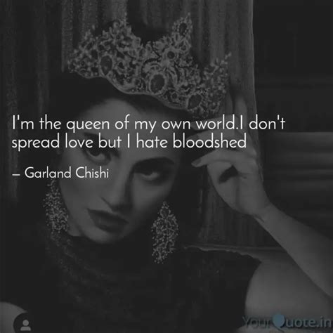 Im The Queen Of My Own W Quotes And Writings By Garland Chishi