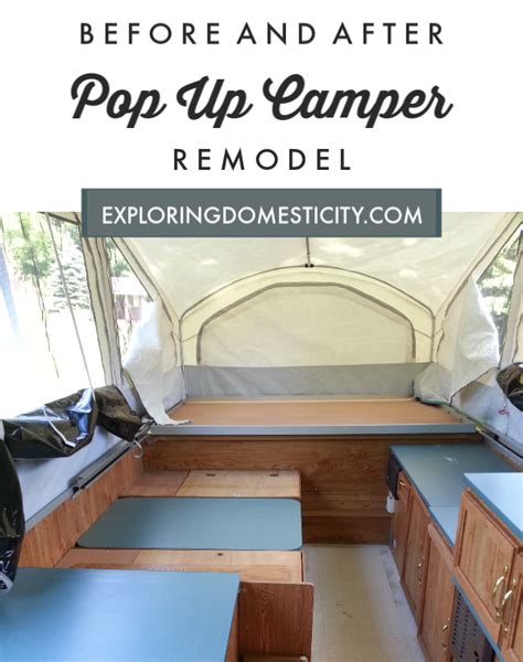 Pop Up Camper Before And After Exploring Domesticity