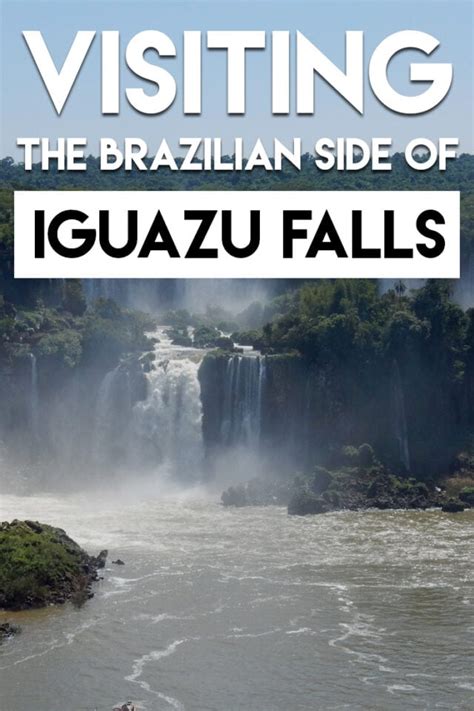 the ultimate guide to visit the brazilian side of iguazu falls south america travel