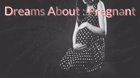 Dreams About Being Pregnant Dreams Meaning And Interpretation Dream