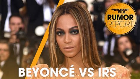 Beyoncé Takes On The Irs Over 27m Tax Liability Claims More Youtube