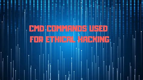 Top 7 Cmd Commands Used By Hackers For Ethical Hacking Youtube