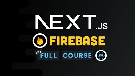Next Js Firebase Full Course