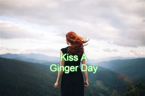 diskurs freundlich experte international kiss a ginger day 2019 charta rudyard kipling wahnsinn