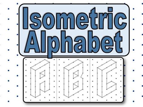 Isometric Alphabet Teaching Resources Teaching The Alphabet