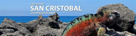 San Cristobal Galapagos Islands Cruise Port 2019 2020 And 2021