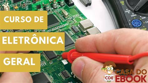 CURSO DE ELETRONICA GERAL COMPLETO YouTube