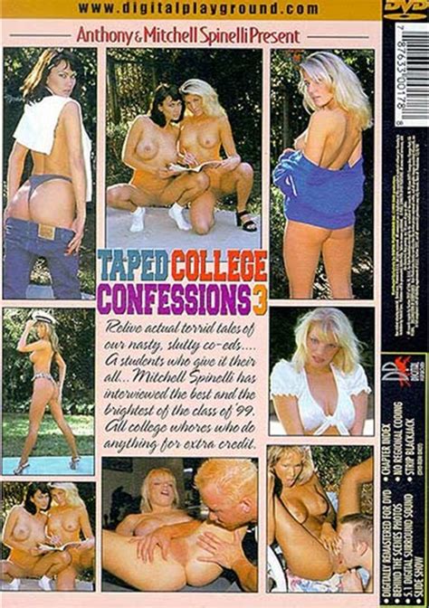 Taped College Confessions 3 1998 By Digital Playground Hotmovies