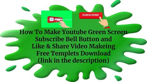 Every day a brand new video. Youtube Green Screen Subscribe Bell Button and Like ...