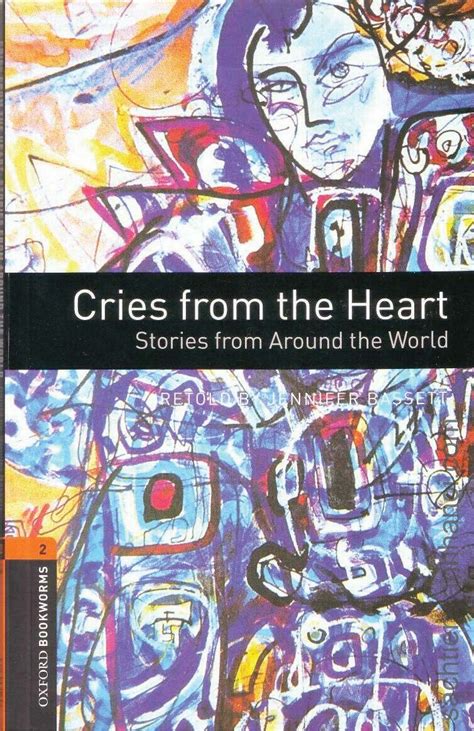Aduio Oxford Bookworms Library Stage Cries From The Heart Stories From Around The World