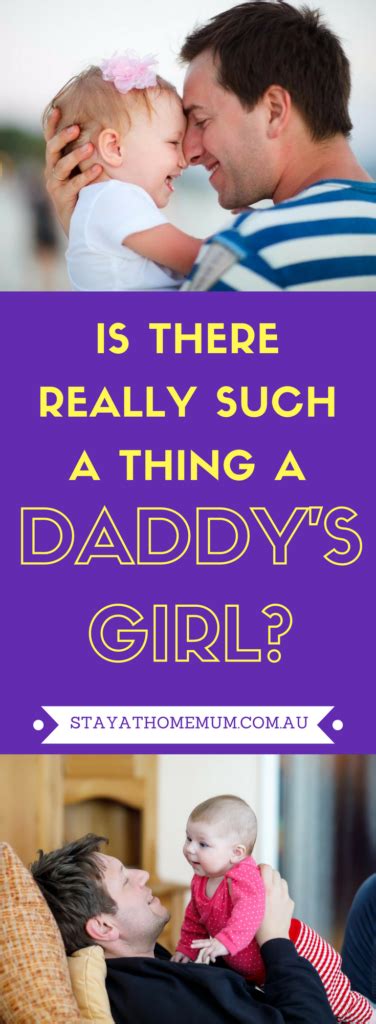 Is There Really Such A Thing As Daddys Girl Stay At Home Mum