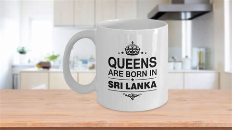 55 best birthday gifts for girls | awesome gift for her sister wife girlfriend. Queens Are Born In Sri Lanka Coffee Mug - Birthday Gag ...