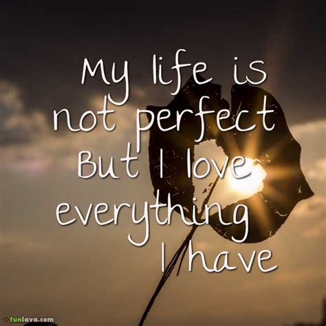 I Love My Life Quotes For Your Inspiration