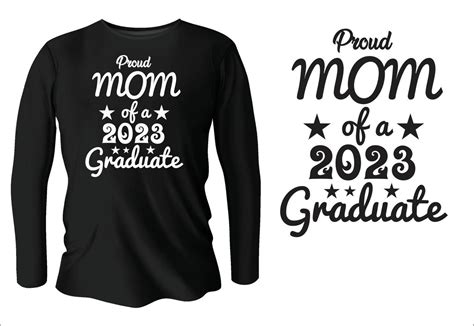 Proud Mom Of A 2023 Graduate T Shirt Design With Vector 12035495 Vector