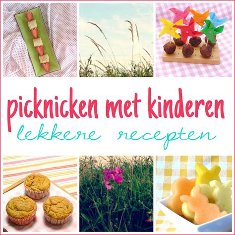 Picknicken Met Kinderen Lekkere Recepten Leuk Met Kids Leuk Met Kids
