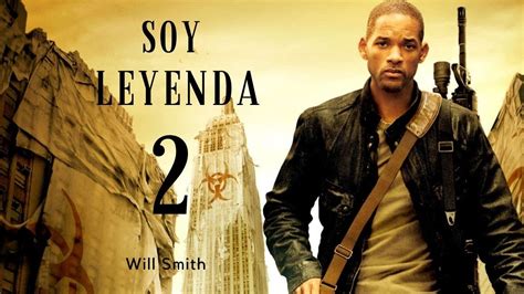 Soy Leyenda 2 Trailer Will Smith Youtube