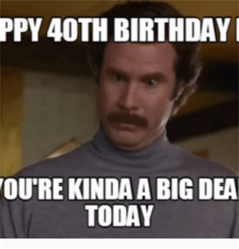 25 Best 40th Birthday Memes For Him Memes Happy Memes