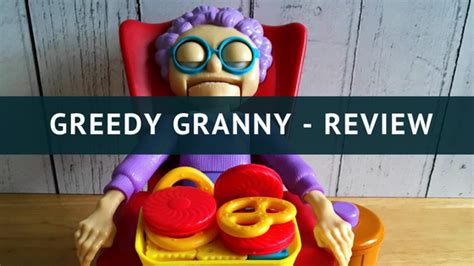 Tomy Greedy Granny Review Mum Thats Me