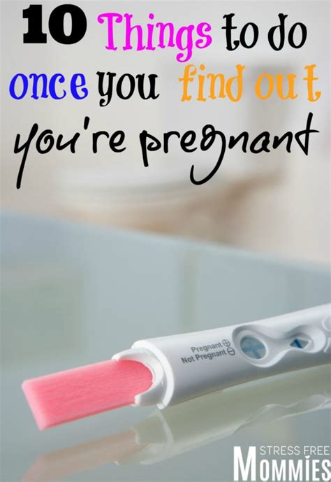 10 Things To Do Once You Find Out Youre Pregnant Stress