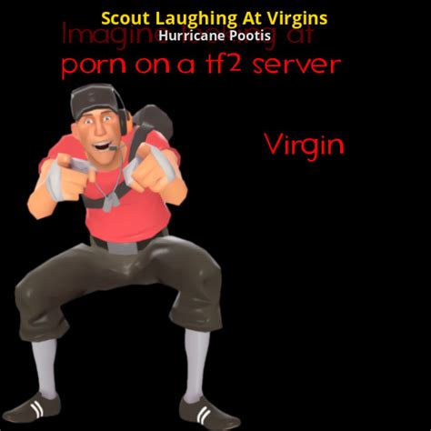 Scout Laughing At Virgins Team Fortress 2 Sprays