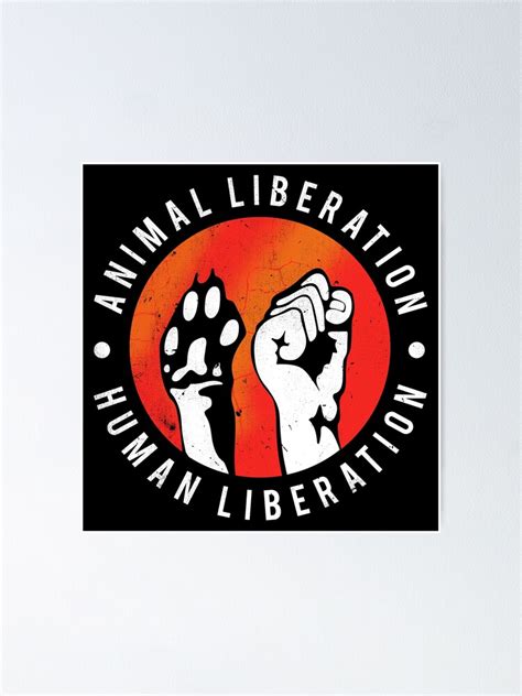 Animal Liberation Human Liberation Poster For Sale By Slowxerox