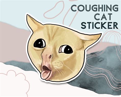 Coughing Cat Sticker Vinyl Sticker Funny Memes Cat Meme Funny Etsy