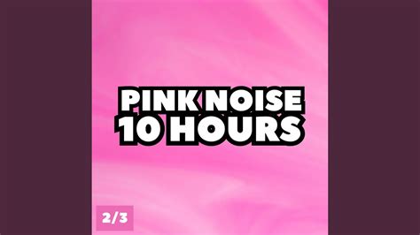 Pink Noise 10 Hours Pt 114 Youtube