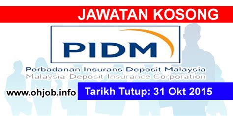 Perbadanan insurans deposit malaysia (pidm). Job Vacancy at Perbadanan Insurans Deposit Malaysia (PIDM ...