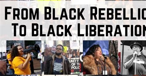 Black History Month From Black Rebellion To Black Liberation In