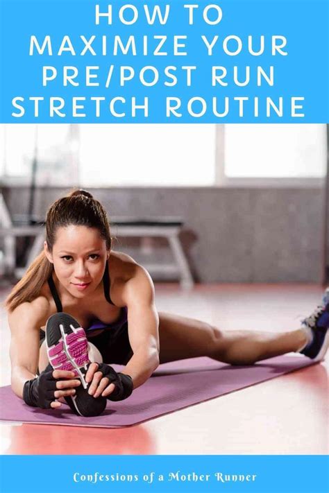 Maximize Your Pre And Post Run Stretch Routine