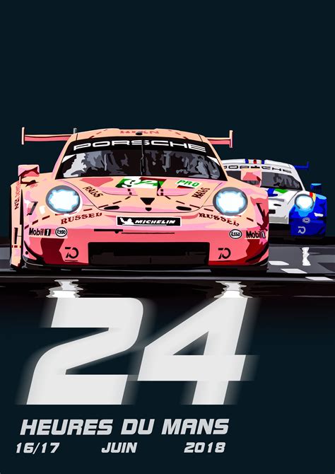 Le Mans 24 Hour 2018 Poster Porsche Pink Pig And Rothmans Livery Art