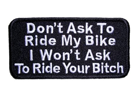 Dont Ask To Ride My Bike Embroidered Biker Patch Quality Biker Patches