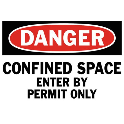 Danger Confined Space Enter By Permit Only Safety Sign