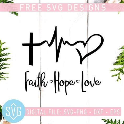 Faith Hope Love Free Svg Cross Heartbeat Free Svg Instant Download