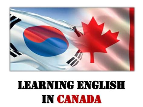 Ppt Learning English In Canada Powerpoint Presentation Free Download