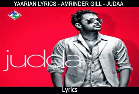 Yaarian Lyrics Amrinder Gill Judaa Punjabi Song ~ Songslyrics